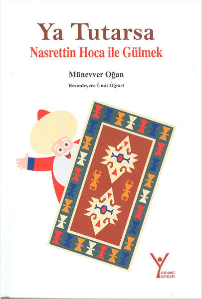 Ya Tutarsa Nasrettin Hoca ile Gülmek - Münevver Oğan kitap kapağı