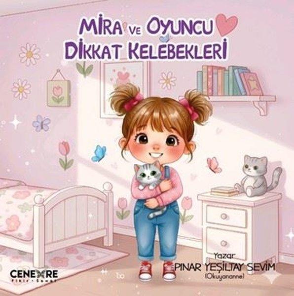 Mira ve Oyuncu Dikkat Kelebekleri | Cenevre Fikir Sanat (İnce Kapak)  - Resim 1