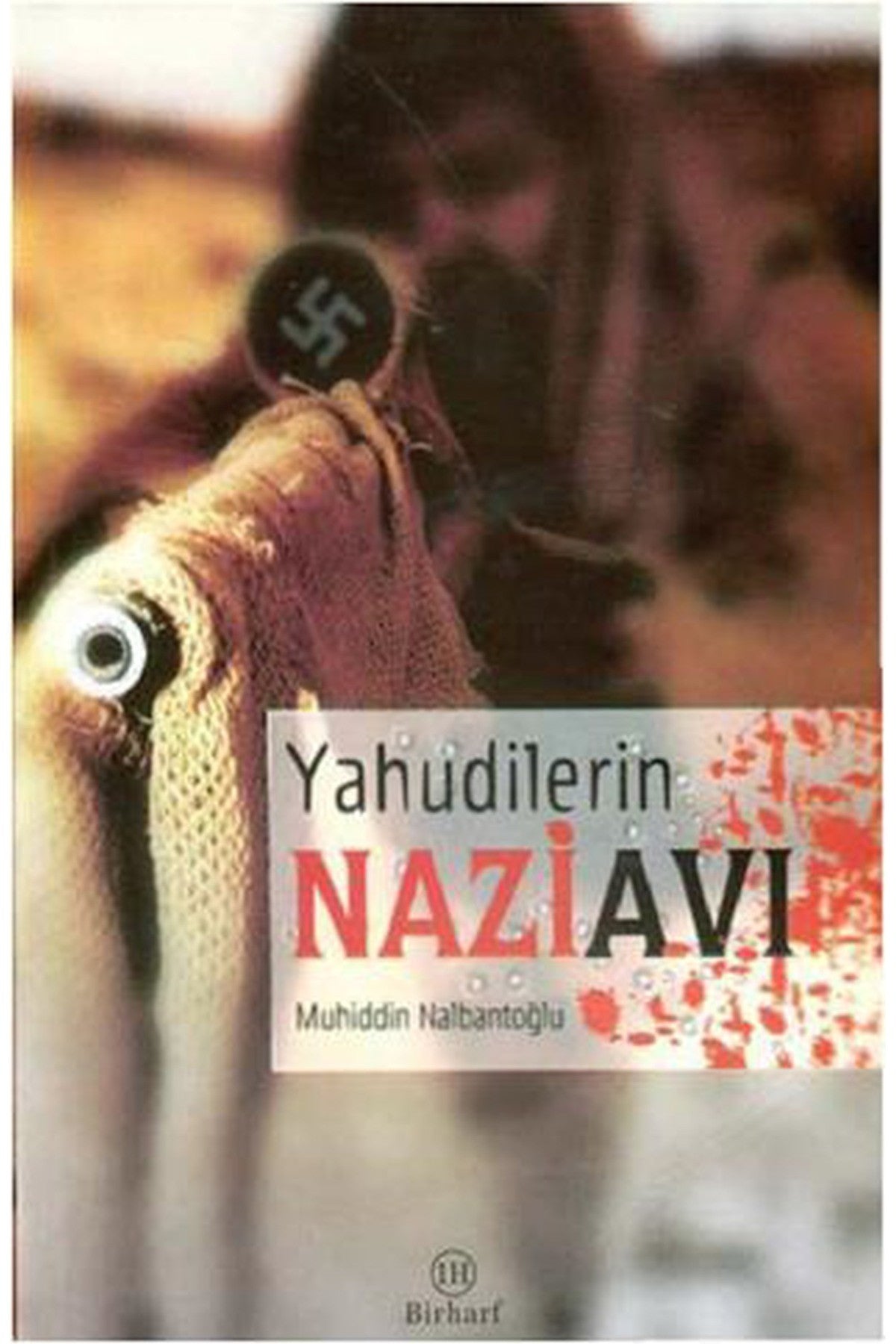 Yahudilerin Nazi Avı - Muhiddin Nalbantoğlu kitap kapağı