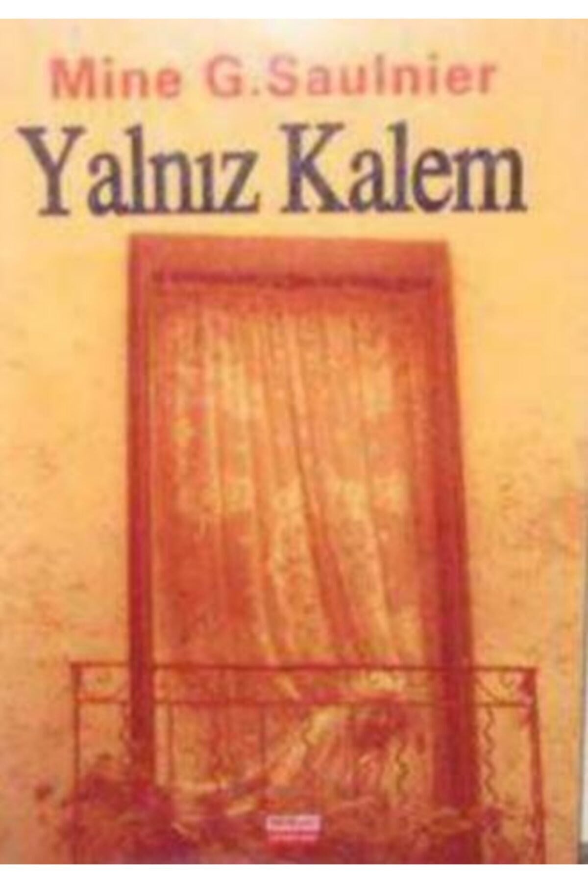 Yalnız Kalem Mine G. Saulnier - MİNE G. SAULNİER Kırıkkanat kitap kapağı