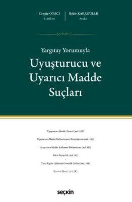 Yargıtay Yorumuyla Uyuşturucu ve Uyarıcı Madde Suçları - Cengiz Otacı kitap kapağı