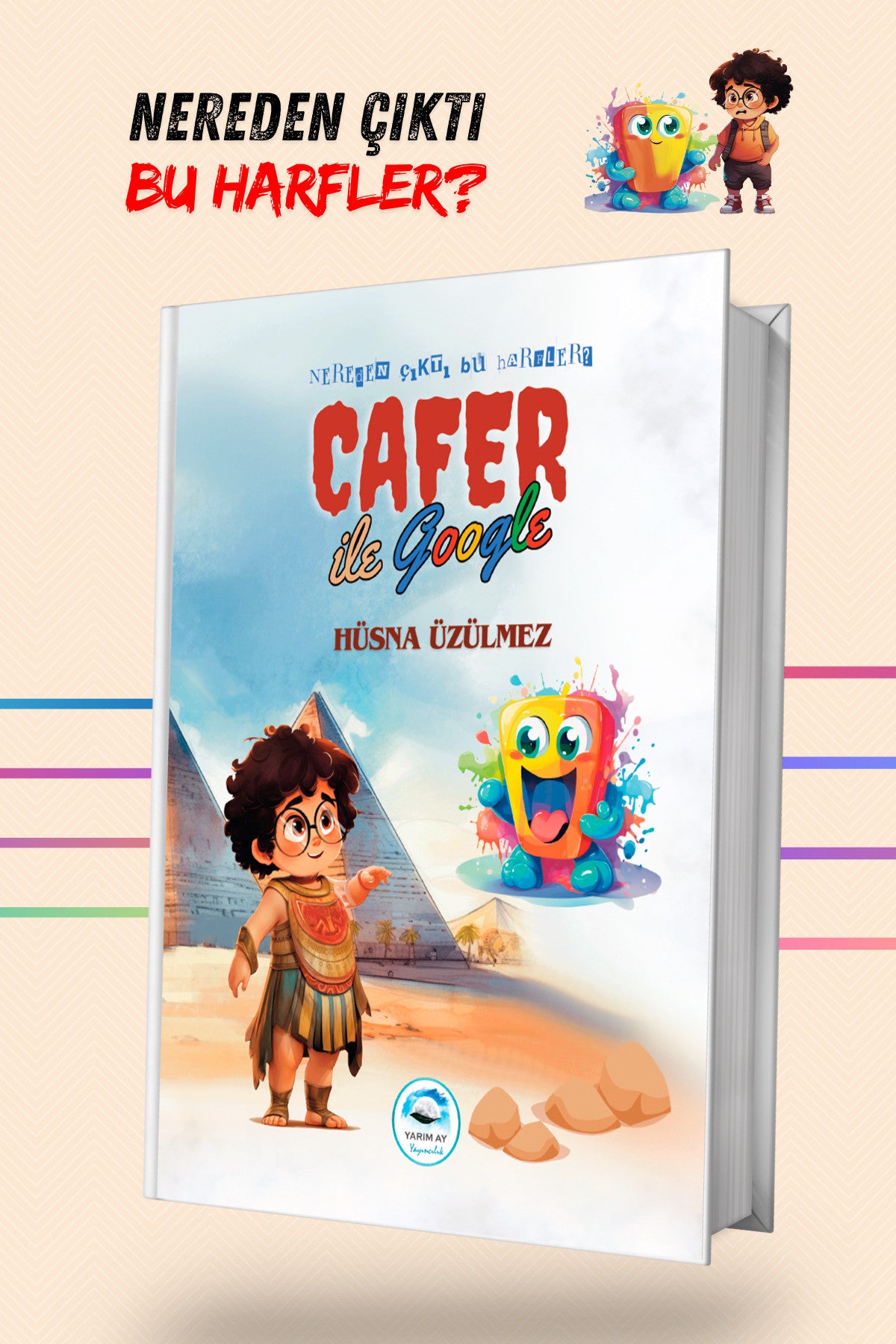 Yarım Ay Yayıncılık Cafer Ile Google - Hüsna Üzülmez kitap kapağı