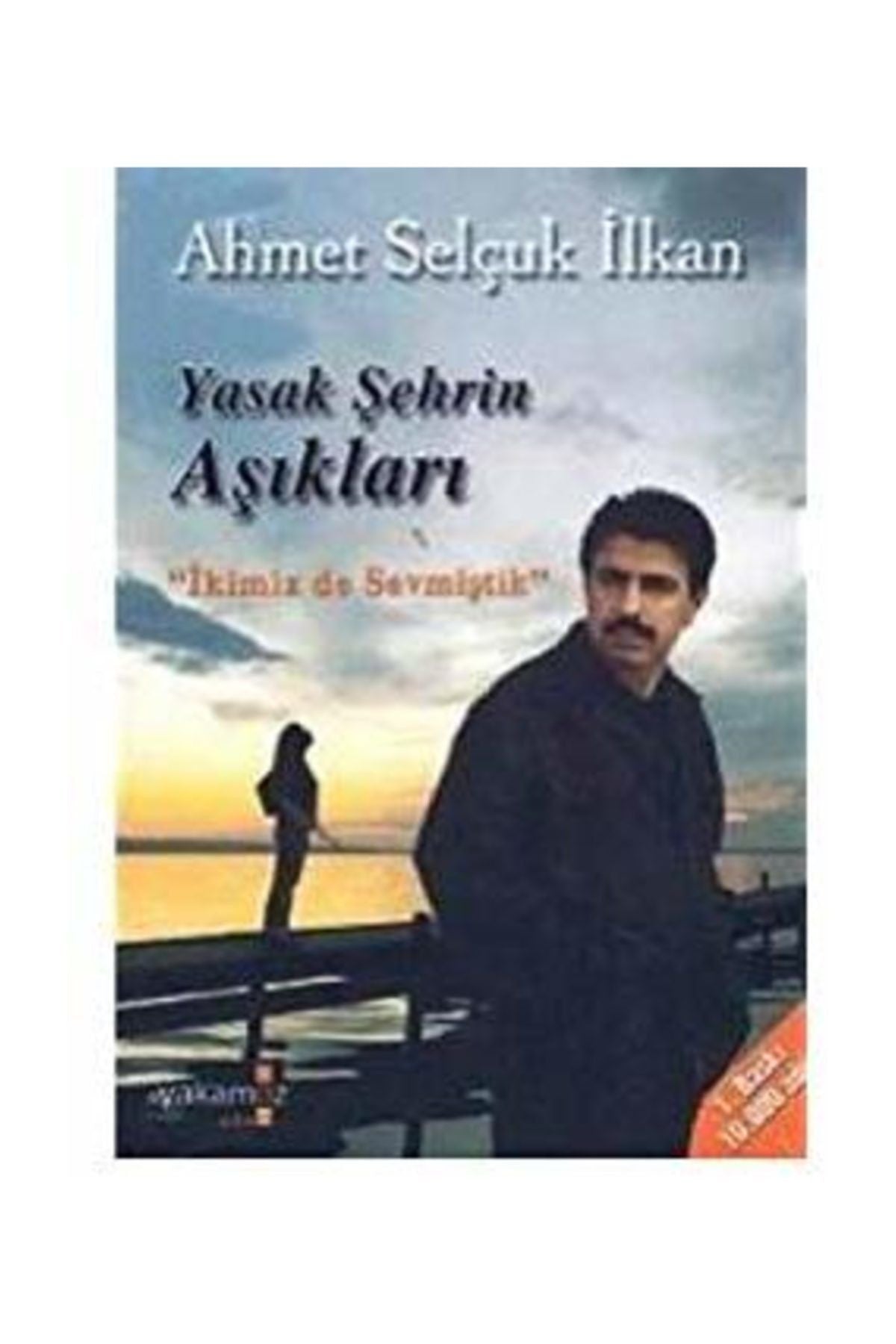 Yasak Şehrin Aşıkları "İkimiz De Sevmiştik" kitap kapağı