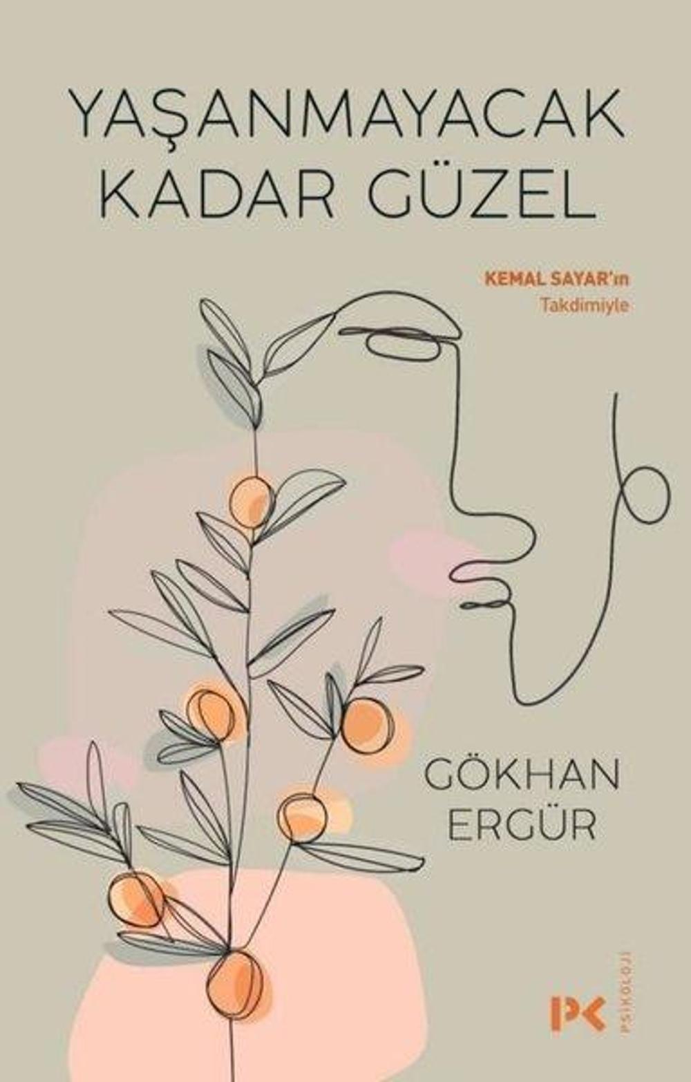 Yaşanmayacak Kadar Güzel | Profil Kitap Yayınevi