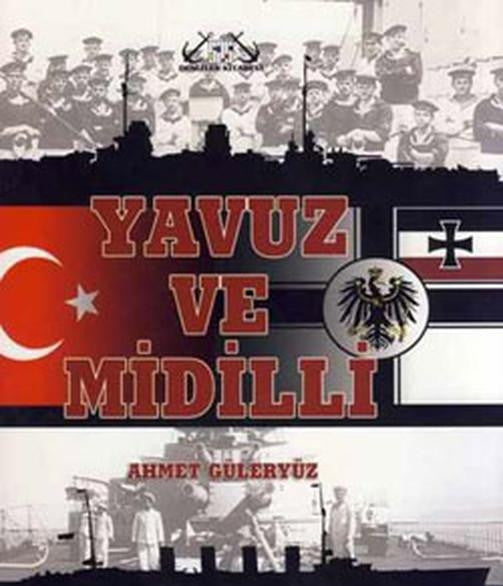 Yavuz ve Midilli - Ahmet Güleryüz kitap kapağı