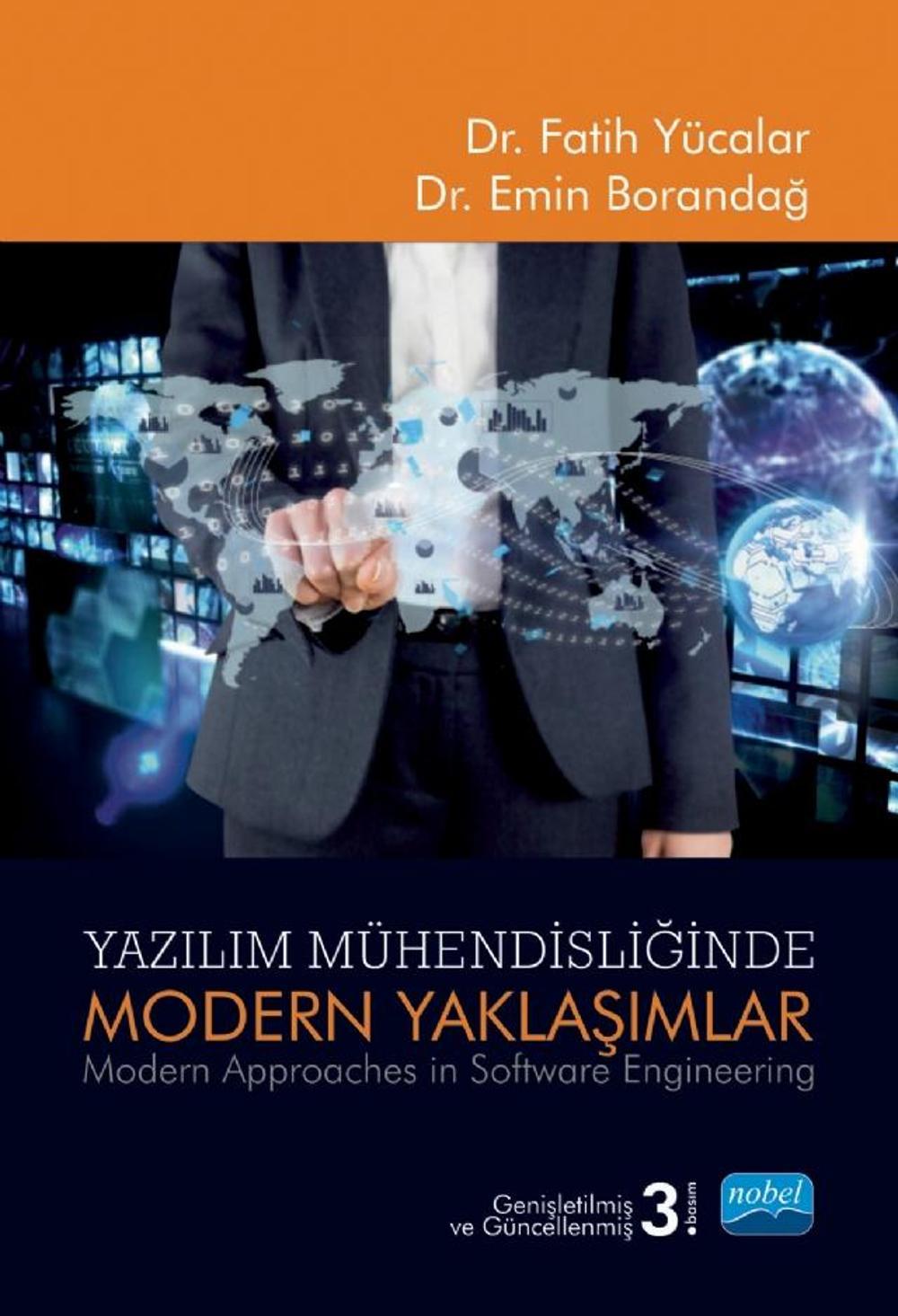 YAZILIM MÜHENDİSLİĞİNDE MODERN YAKLAŞIMLAR - Modern Approaches in Software Engineering | Nobel Akademik Yayıncılık