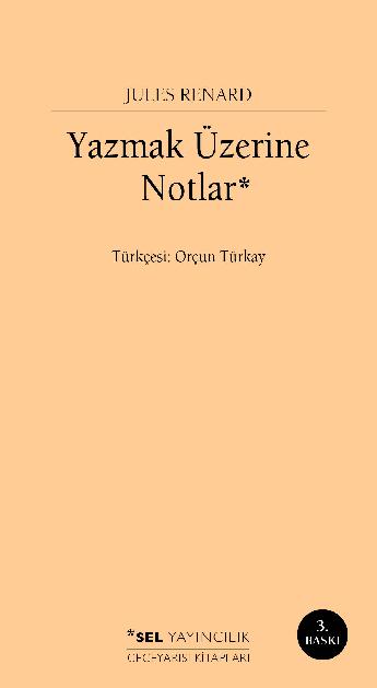 Yazmak Üzerine Notlar | Sel Yayıncılık