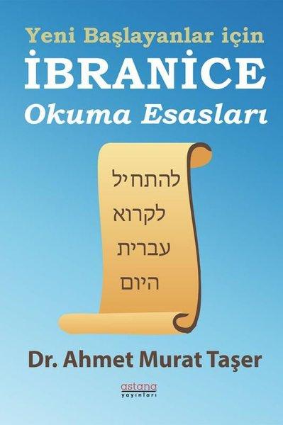 Yeni Başlayanlar İçin İbranice Okuma Esasları | Astana Yayınları (İnce Kapak)  - Resim 1