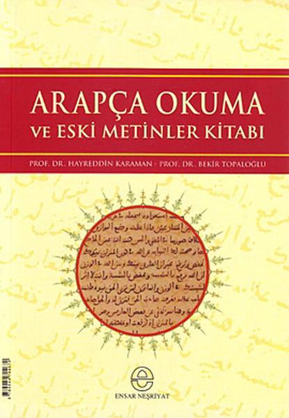 Arapça Okuma ve Eski Metinler Kitabı | Ensar Neşriyat (İnce Kapak)  - Resim 1
