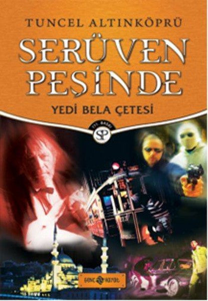 Yedi Bela Çetesi-Serüven Peşinde - Tuncel Altınköprü kitap kapağı