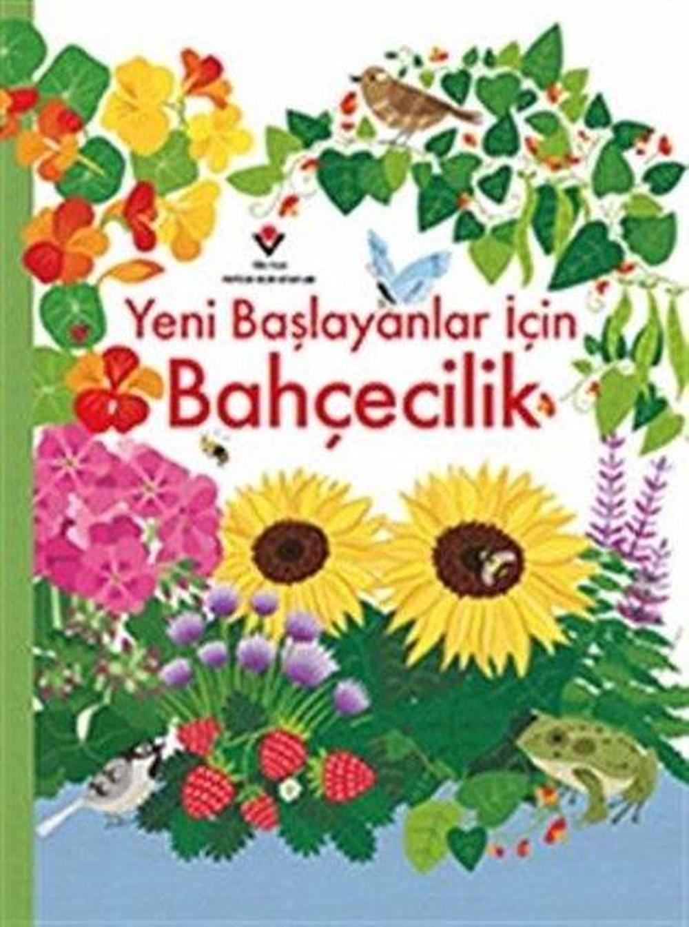Yeni Başlayanlar İçin Bahçecilik | Tübitak Yayınları