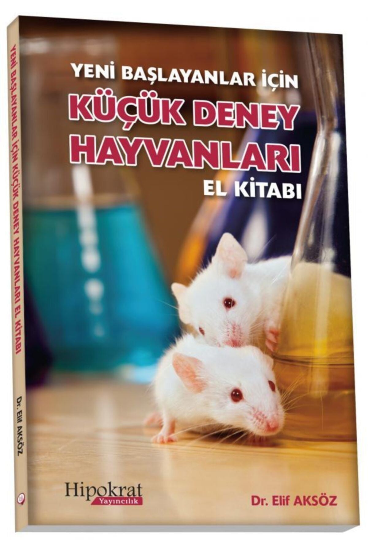 Yeni Başlayanlar Için Küçük Deney Hayvanları El Kitabı kitap kapağı
