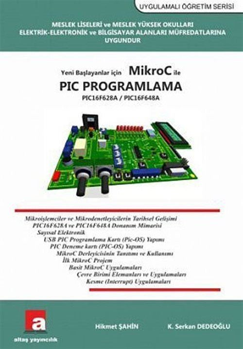 Yeni Başlayanlar İçin Mikro C ile PIC Programlama PIC16F628A / PIC16F648A - Hikmet Şahin kitap kapağı