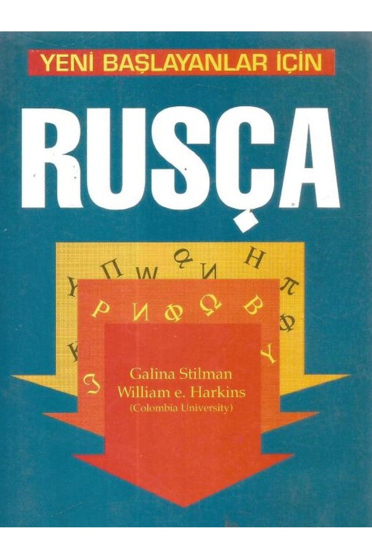 Yeni Başlayanlar İçin Rusça / Galina Stilman - William E. Harkins kitap kapağı