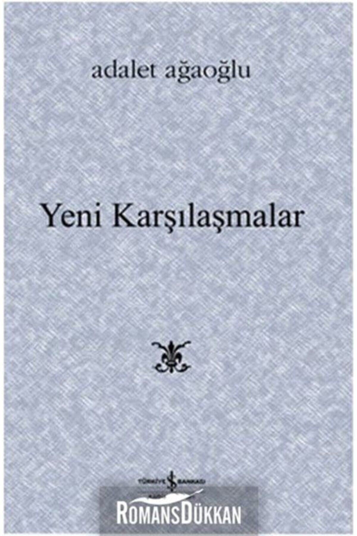 Yeni Karşılaşmalar (Karton Kapak) - Adalet Ağaoğlu kitap kapağı