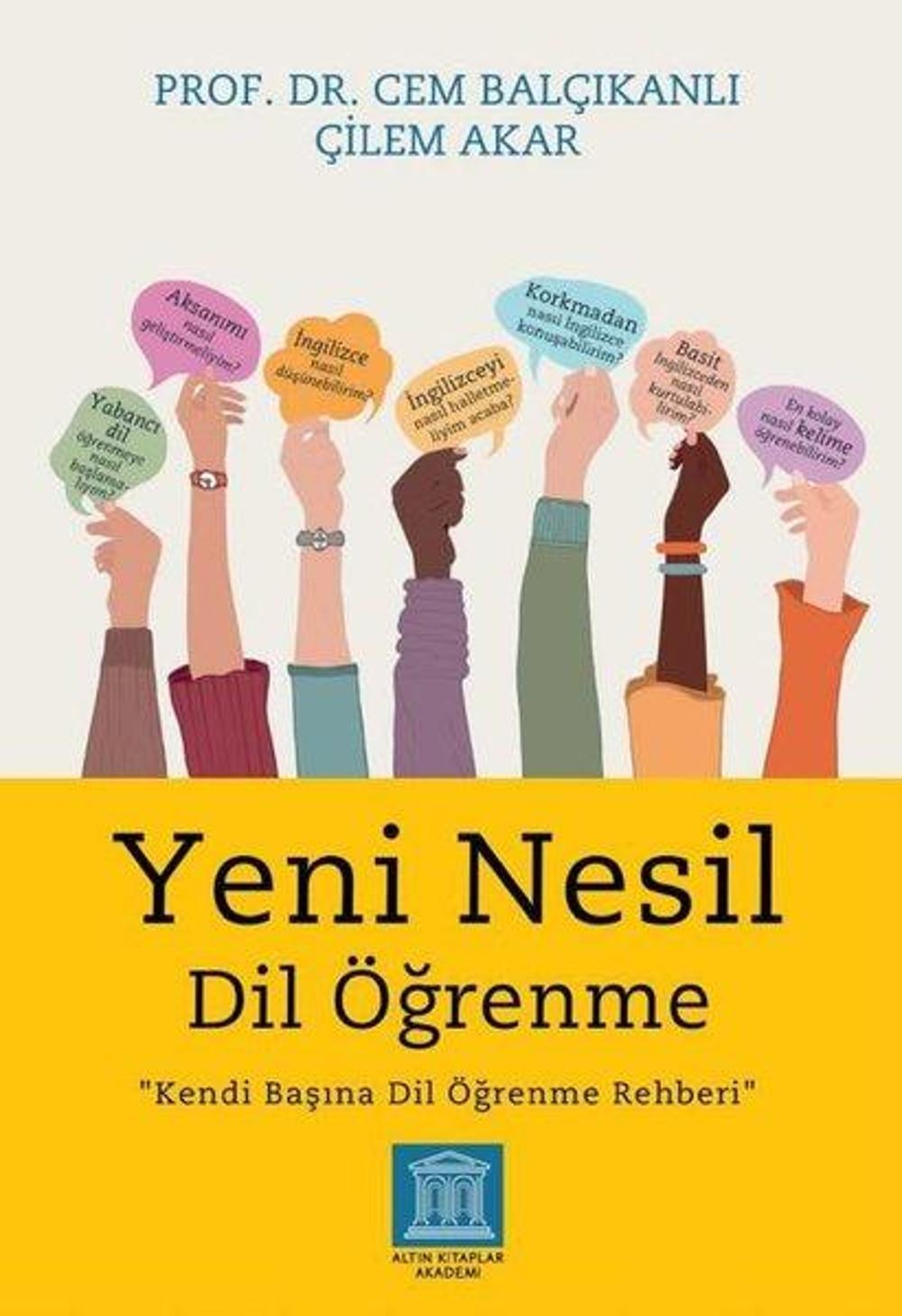 Yeni Nesil Dil Öğrenme - Kendi Başına Dil Öğrenme Rehberi | Altın Kitaplar Akademi