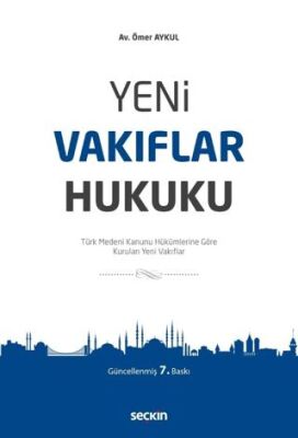 Yeni Vakıflar Hukuku - Ömer AYKUL kitap kapağı