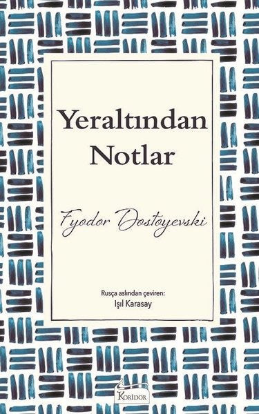 Koridor Yayıncılık Yeraltından Notlar - Fyodor Mihayloviç Dostoyevski kitap kapağı