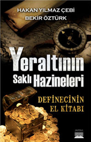 Yeraltının Saklı Hazineleri - Hakan Yılmaz Çebi kitap kapağı