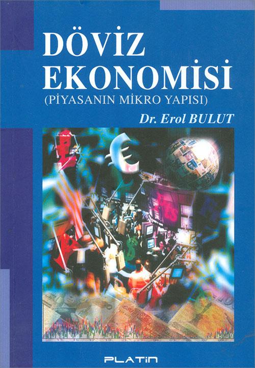 Döviz Ekonomisi - Erol Bulut - Barış Platin Yayınları | Platon Yayıncılık - Resim 1
