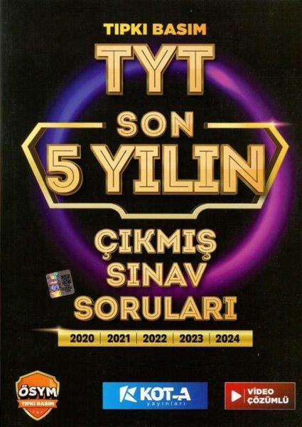 TYT Son 5 Yılın Çıkmış Soruları Tıpkı Basım 5 Fasikül Tek Kitapta Video Çözümlü | Kota Yayınları (İnce Kapak)  - Resim 1