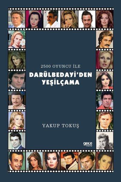 2500 Oyuncu İle Darülbedayi'den Yeşilçama | Gece Kitaplığı (İnce Kapak)  - Resim 1