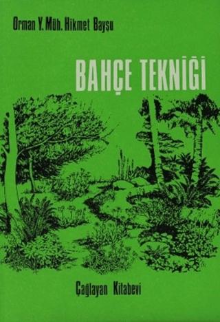 Bahçe Tekniği | Çağlayan Kitabevi (Ciltsiz)  - Resim 1