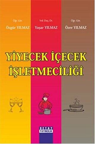 Yiyecek İçecek İşletmeciliği - Özer Yılmaz kitap kapağı