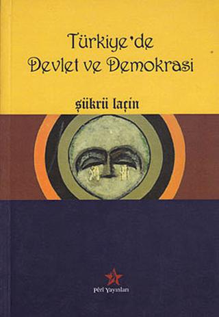 Türkiye’de Devlet ve Demokrasi