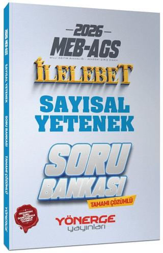 2026 MEB-AGS Sayısal Yetenek İlelebet Soru Bankası
