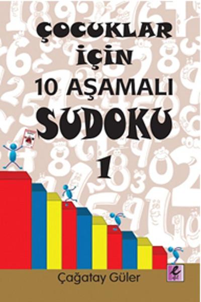 Çocuklar İçin 10 Aşamalı Sudoku 1 | Efil Yayınevi Yayınları (İnce Kapak)  - Resim 1