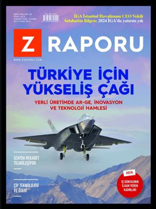Z Raporu Dergisi Sayı: 58 - Mart 2024 | Z Raporu Dergisi Yayınları (Ciltsiz)  - Resim 1