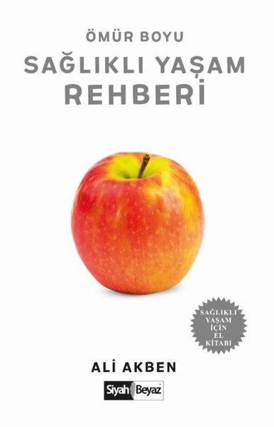 Ömür Boyu Sağlıklı Yaşam Rehberi | Siyah Beyaz (İnce Kapak)  - Resim 1