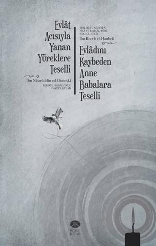 Evlat Acısıyla Yanan Yüreklere Teselli (Berdü’l-Ekbadʻınde Fakdi’l-Evlad) | Rıhle Kitap (Ciltsiz)  - Resim 1