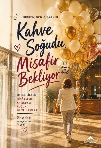 Kahve Soğudu Misafir Bekliyor | Himalaya Yayınevi (İnce Kapak)  - Resim 1