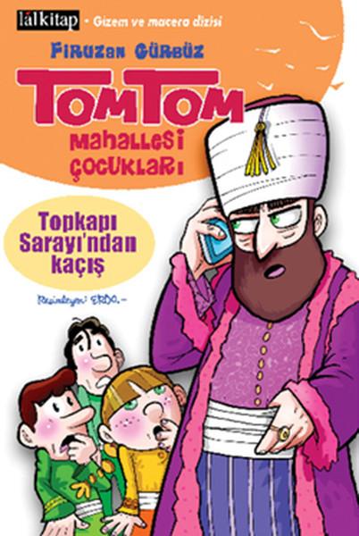 Tomtom Mahallesi Çocukları Topkapı Sarayı'ndan Kaçış | Lal - Çocuk Kitapları Dizisi (İnce Kapak)  - Resim 1