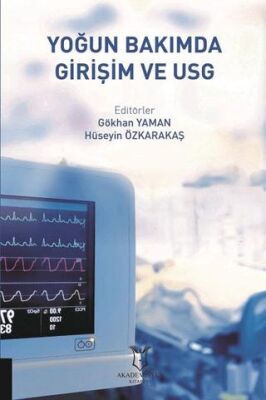 Yoğun Bakımda Girişim Ve USG - Gökhan Yaman kitap kapağı
