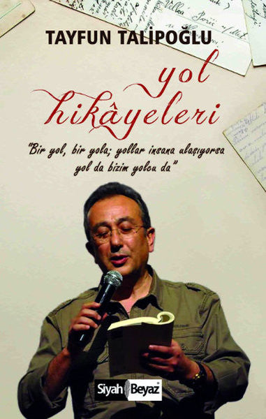 Siyah Beyaz Yol Hikayeleri - Tayfun Talipoğlu kitap kapağı