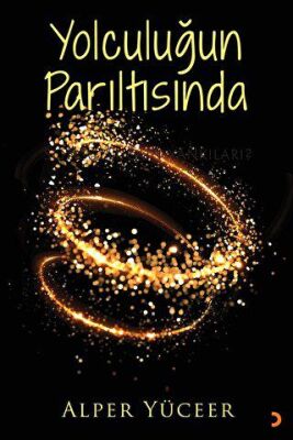 Yolculuğun Parıltısında - Alper Yüceer kitap kapağı