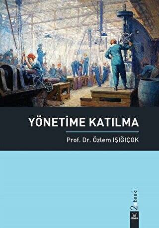 Yönetime Katılma - Yard. Doç. Dr. Özlem Işığıçok kitap kapağı