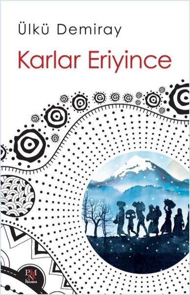 Karlar Eriyince | Panama Yayıncılık (İnce Kapak)  - Resim 1