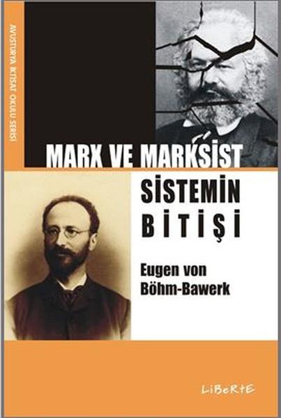 Marx ve Marksist Sistemin Bitişi | Liberte (İnce Kapak)  - Resim 1