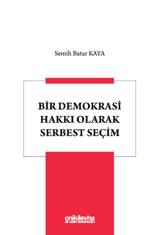 Bir Demokrasi Hakkı Olarak Serbest Seçim
