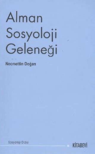Alman Sosyoloji Geleneği | Kitabevi Yayınları (Ciltsiz)  - Resim 1