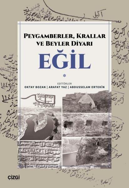 Peygamberler Krallar ve Beyler Diyarı: Eğil | Çizgi Kitabevi (İnce Kapak)  - Resim 1