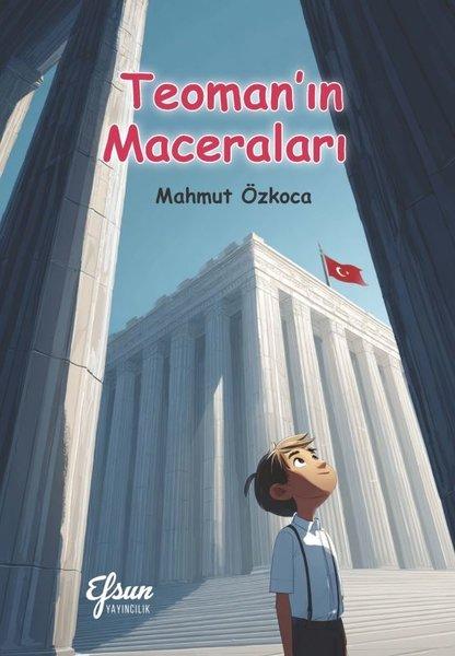 Teoman'ın Maceraları | Efsun Yayıncılık (İnce Kapak)  - Resim 1