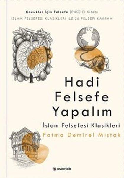 Hadi Felsefe Yapalım 3 - İslam Felsefesi Klasikleri | Usturlab (İnce Kapak)  - Resim 1