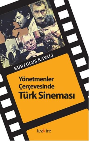 Yönetmenler Çerçevesinde Türk Sineması | Tezkire Yayınları (İnce Kapak)  - Resim 1