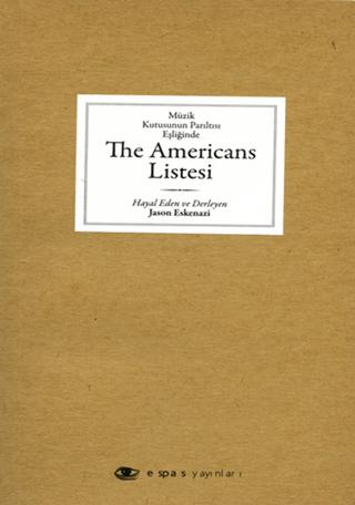 Müzik Kutusunun Parıltısı Eşliğinde The Americans Listesi | Espas Kuram Sanat Yayınları (Ciltsiz)  - Resim 1