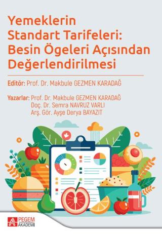 Yemeklerin Standart Tarifeleri: Besin Ögeleri Açısından Değerlendirilmesi | Pegem Akademi Yayıncılık (Ciltsiz)  - Resim 1